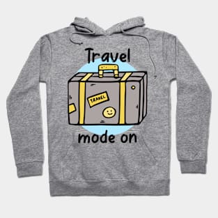 Travel Mode On Hoodie